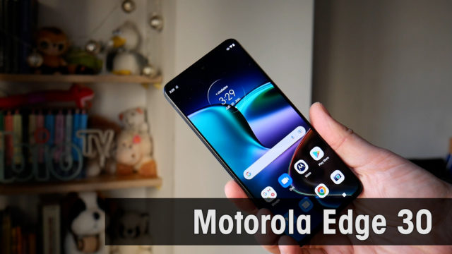 Motorola Edge 30 – Review